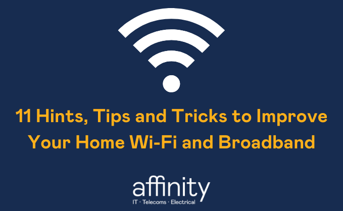 11_Hints,_Tips_and_Tricks_to_Improve_Your_Home_Wi-Fi_and_Broadband.png